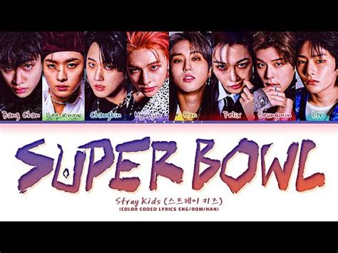 super bowl skz lyrics|Stray Kids